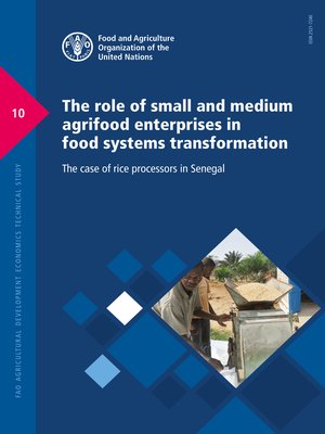 cover image of The Role of Small and Medium Agrifood Enterprises in Food Systems Transformation